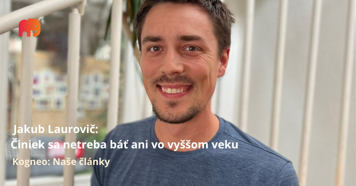 Činiek sa netreba báť ani vo vyššom veku